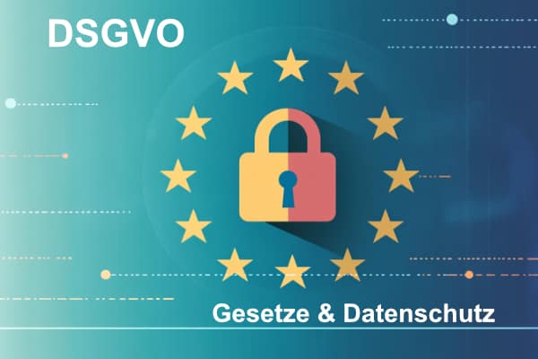 Gesetze und Datenschutz – Wichtige Änderungen im Überblick