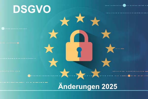DSGVO Änderungen 2025 - dies erwartet dich